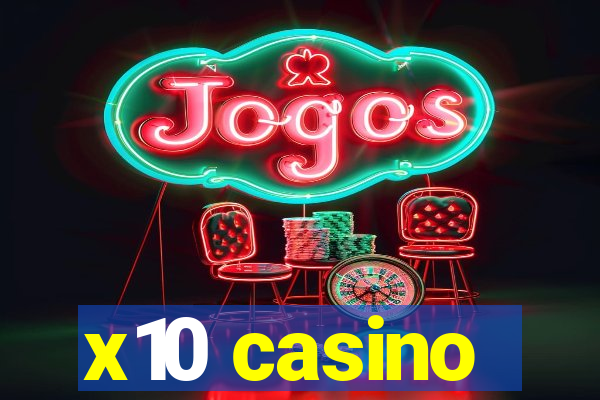 x10 casino